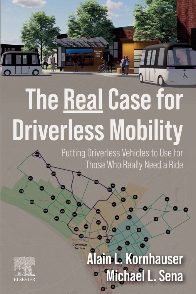 دانلود کتاب The Real Case for Driverless Mobility: Putting Driverless Vehicles to Use for Those Who Really Need a Ride