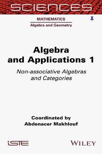 دانلود کتاب Algebra and Applications 1: Non-associative Algebras and Categories
