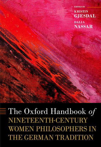 دانلود کتاب The Oxford Handbook of Nineteenth-Century Women Philosophers in the German Tradition (Oxford Handbooks)