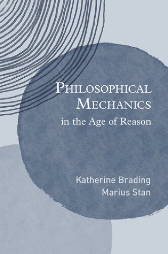 دانلود کتاب Philosophical Mechanics in the Age of Reason
