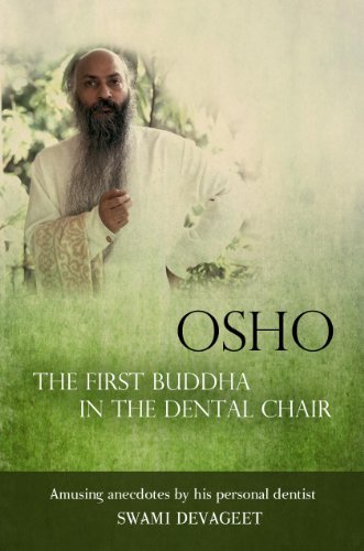 کتاب اوشو د فرست بودا Osho The First Buddha in the Dental Chair: Amusing Anecdotes By His Personal Dentist