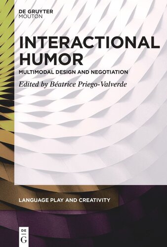 دانلود کتاب Interactional Humor: Multimodal Design and Negotiation