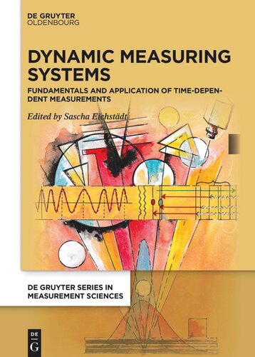 دانلود کتاب Dynamic Measuring Systems: Fundamentals and application of time-dependent measurements
