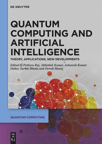 دانلود کتاب Quantum Computing and Artificial Intelligence: Training Machine and Deep Learning Algorithms on Quantum Computers