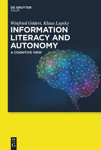 دانلود کتاب Information Literacy and Autonomy: A Cognitive View