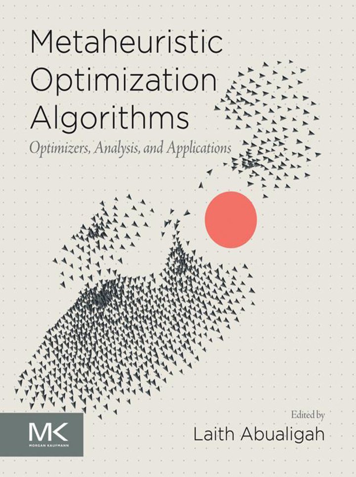 دانلود کتاب Metaheuristic Optimization Algorithms: Optimizers, Analysis, and Applications