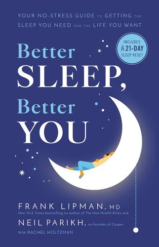 دانلود کتاب Better Sleep, Better You: Your No-Stress Guide for Getting the Sleep You Need and the Life You Want