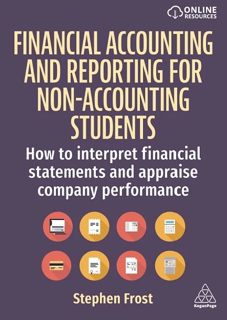 دانلود کتاب Financial Accounting and Reporting for Non-Accounting Students: How to Interpret Financial Statements and Appraise Company Performance