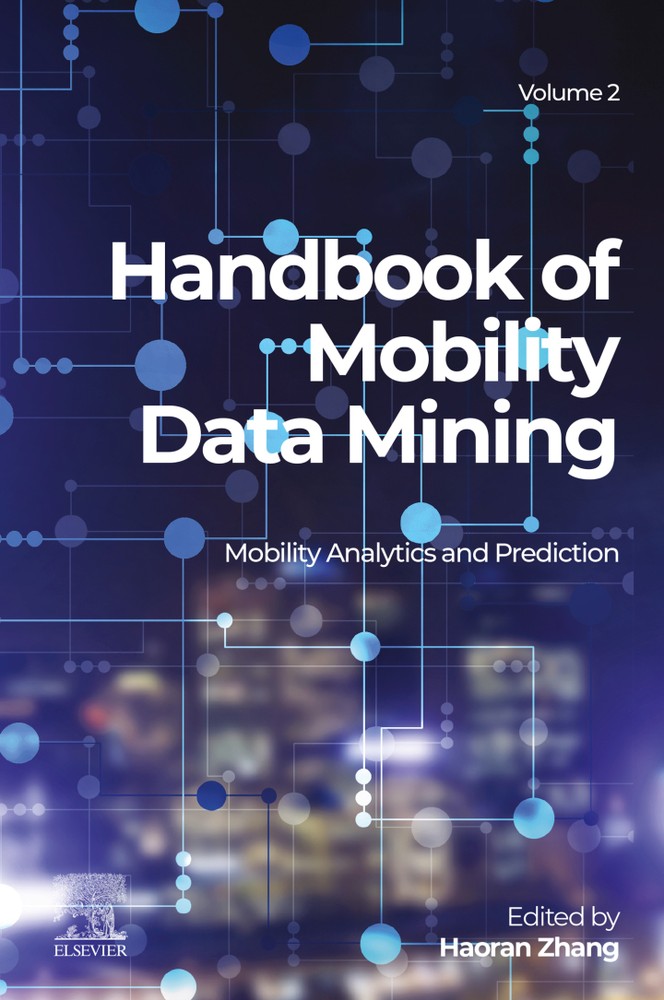 دانلود کتاب Handbook of Mobility Data Mining, Volume 2: Mobility Analytics and Prediction