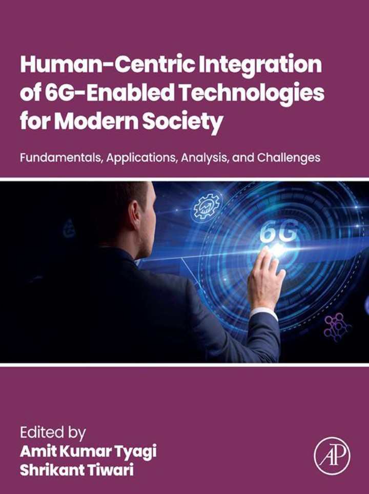 دانلود کتاب Human-Centric Integration of 6G-Enabled Technologies for Modern Society: Fundamentals, Applications, Analysis and Challenges