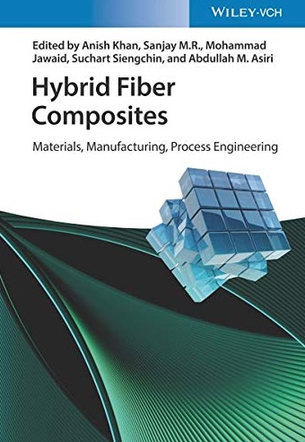 دانلود کتاب Hybrid Fiber Composites: Materials, Manufacturing, Process Engineering
