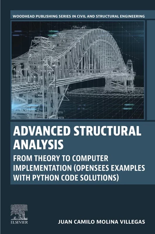 دانلود کتاب Advanced Structural Analysis: From Theory to Computer Implementation