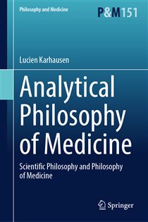 دانلود کتاب Analytical Philosophy of Medicine Scientific Philosophy and Philosophy of Medicine