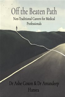 دانلود کتاب Off the Beaten Path – Non Traditional Careers for Medical Professionals: Non-Traditional Careers for Medical