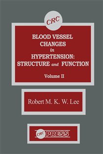 دانلود کتاب Blood Vessel Changes in Hypertension Structure and Function, Volume II
