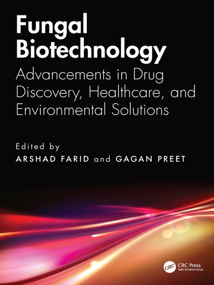 دانلود کتاب Fungal Biotechnology: Advancements in Drug Discovery, Healthcare, and Environmental Solutions