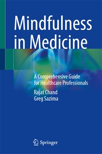 دانلود کتاب Mindfulness in Medicine A Comprehensive Guide for Healthcare Professionals