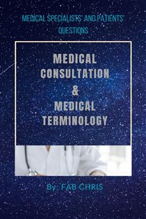 دانلود کتاب MEDICAL CONSULTATION and MEDICAL TERMINOLOGY