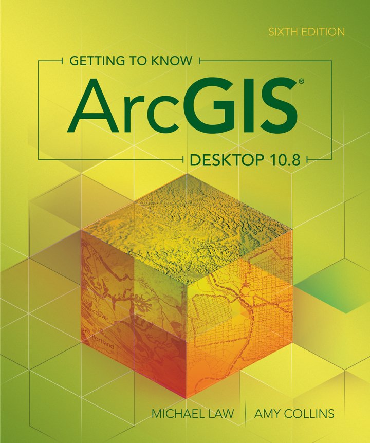 دانلود کتاب Getting to Know ArcGIS Desktop 10.8 6th Edition