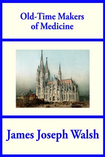 دانلود کتاب Old-Time Makers of Medicine