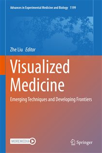 دانلود کتاب Visualized Medicine Emerging Techniques and Developing Frontiers