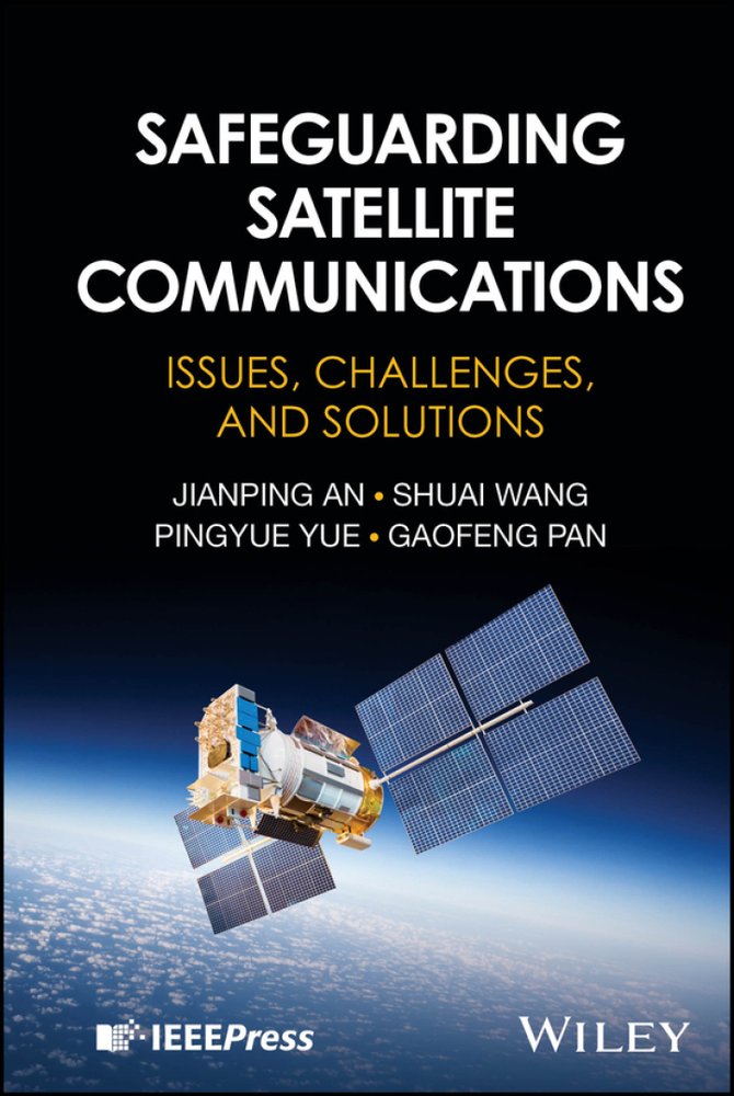 دانلود کتاب Safeguarding Satellite Communications: Issues, Challenges, and Solutions