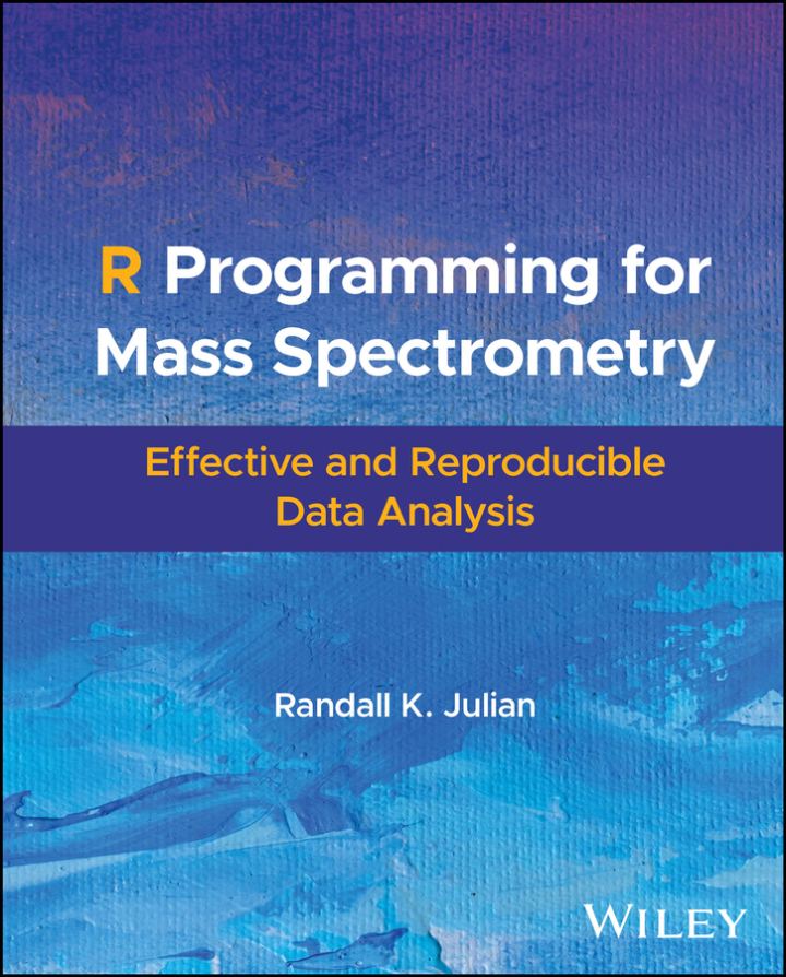 دانلود کتاب R Programming for Mass Spectrometry: Effective and Reproducible Data Analysis