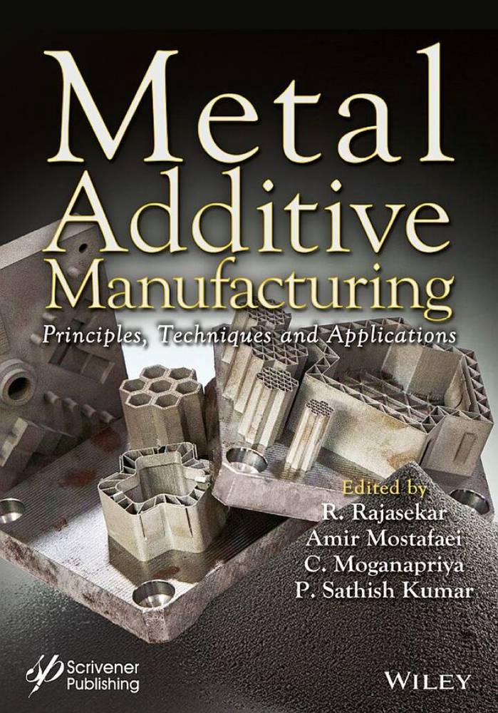 دانلود کتاب Metal Additive Manufacturing: Principles, Techniques and Applications