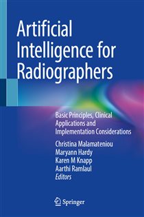 دانلود کتاب Artificial Intelligence for Radiographers Basic Principles, Clinical Applications and Implementation Considerations