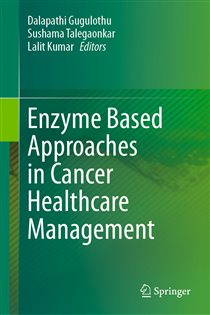 دانلود کتاب Enzyme Based Approaches in Cancer Healthcare Management