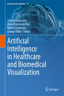 دانلود کتاب Artificial Intelligence in Healthcare and Biomedical Visualization