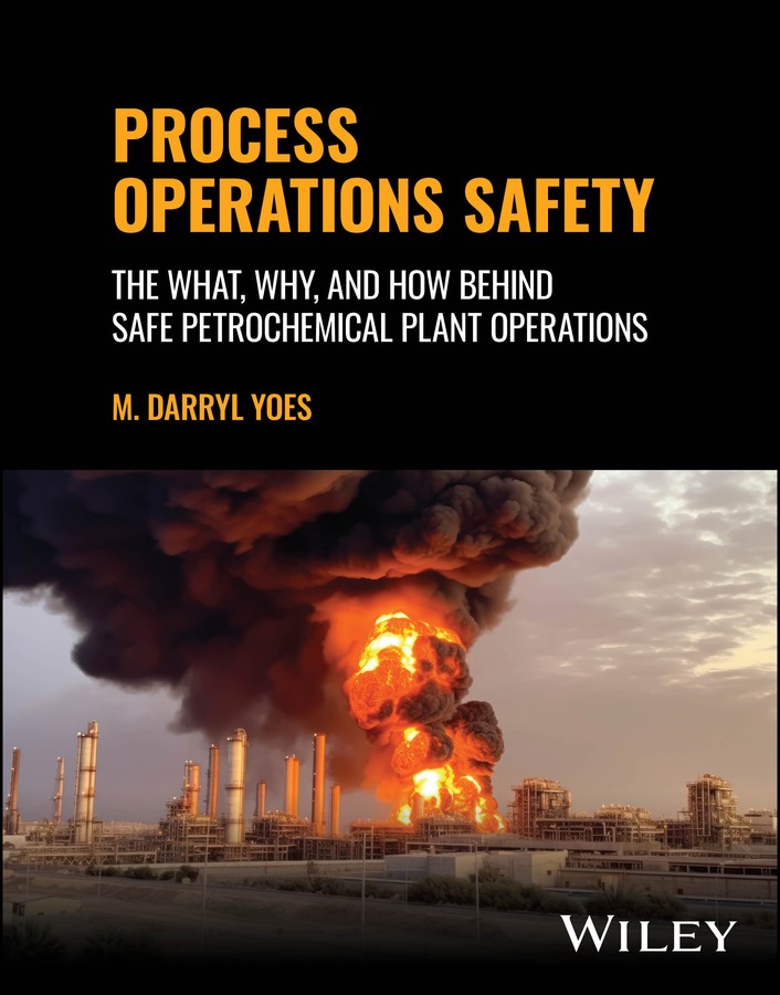 دانلود کتاب Process Operations Safety: The What, Why, and How Behind Safe Petrochemical Plant Operations