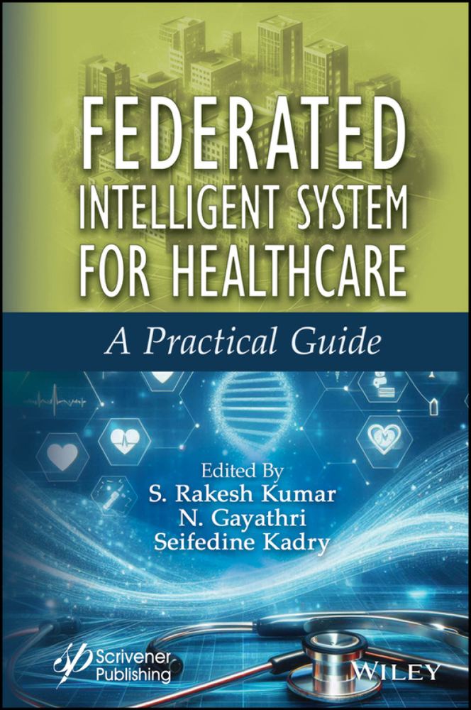 دانلود کتاب Federated Intelligent System for Healthcare: A Practical Guide