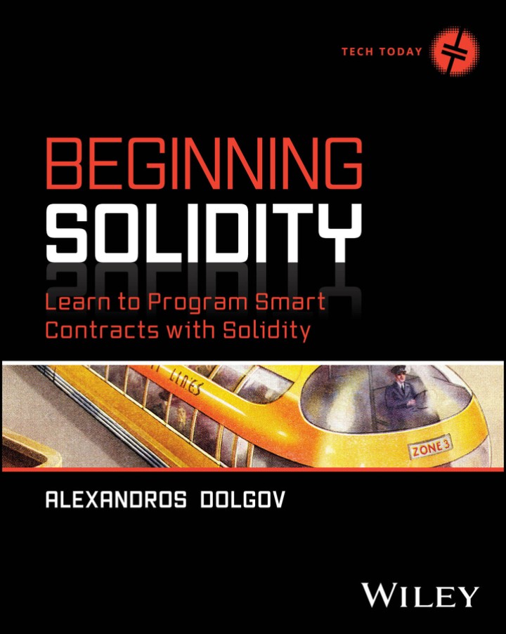 دانلود کتاب Beginning Solidity: Learn to Program Smart Contracts with Solidity