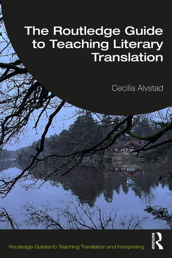 دانلود کتاب The Routledge Guide to Teaching Literary Translation By Cecilia Alvstad