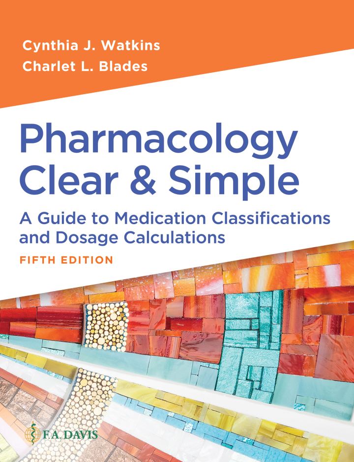 دانلود کتاب Pharmacology Clear and Simple: A Guide to Medication Classifications and Dosage Calculations 5th Edition