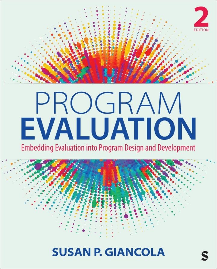 دانلود کتاب Program Evaluation: Embedding Evaluation into Program Design and Development 2nd Edition