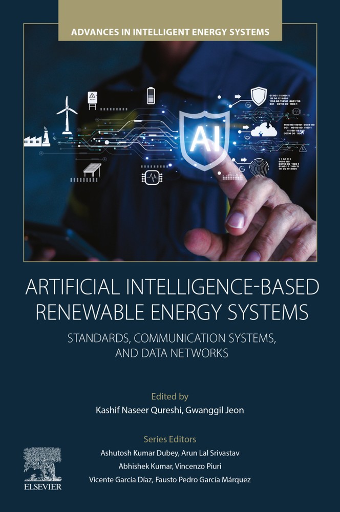 دانلود کتاب Artificial Intelligence-Based Renewable Energy Systems: Standards, Communication Systems, and Data Networks (Advances in Intelligent Energy Systems)