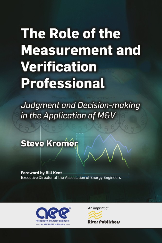 دانلود کتاب The Role of the Measurement and Verification Professional: Judgment and Decision-making in the Application of M&V