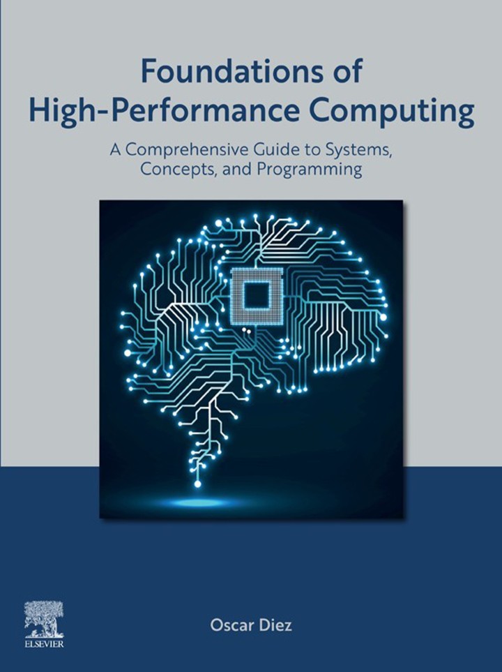 دانلود کتاب Foundations of High-Performance Computing: A Comprehensive Guide to Systems, Concepts, and Programming
