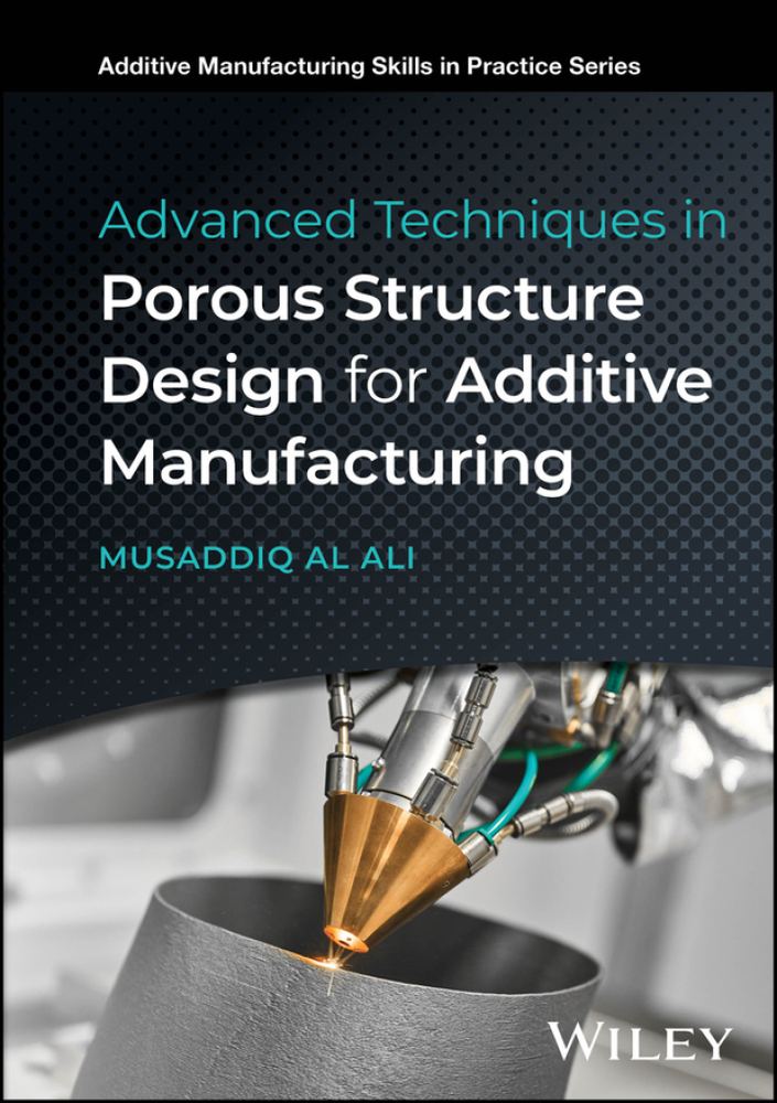 دانلود کتاب Advanced Techniques in Porous Structure Design for Additive Manufacturing