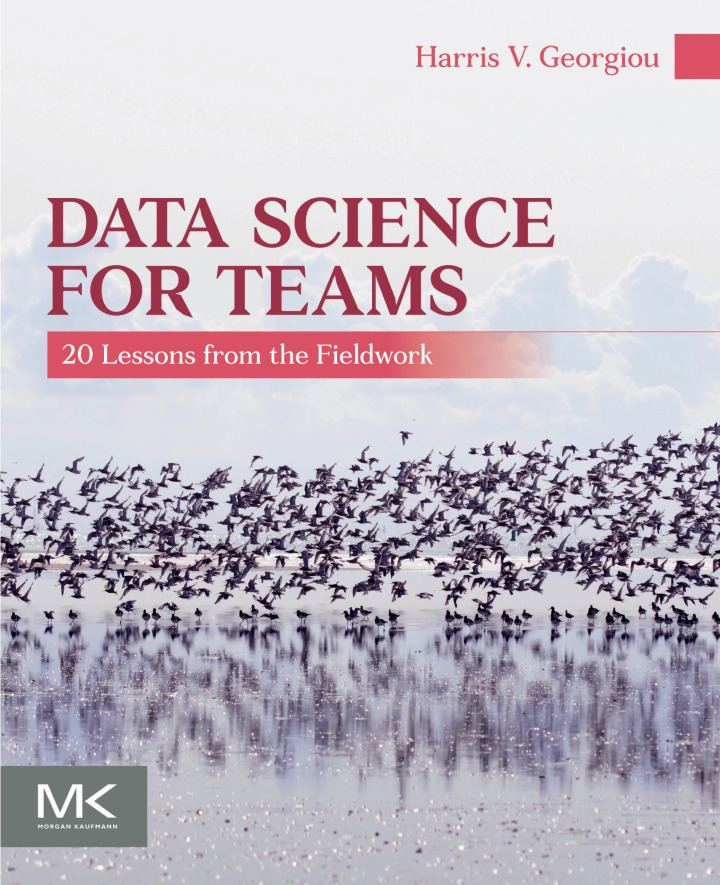 دانلود کتاب Data Science for Teams: 20 Lessons from the Fieldwork