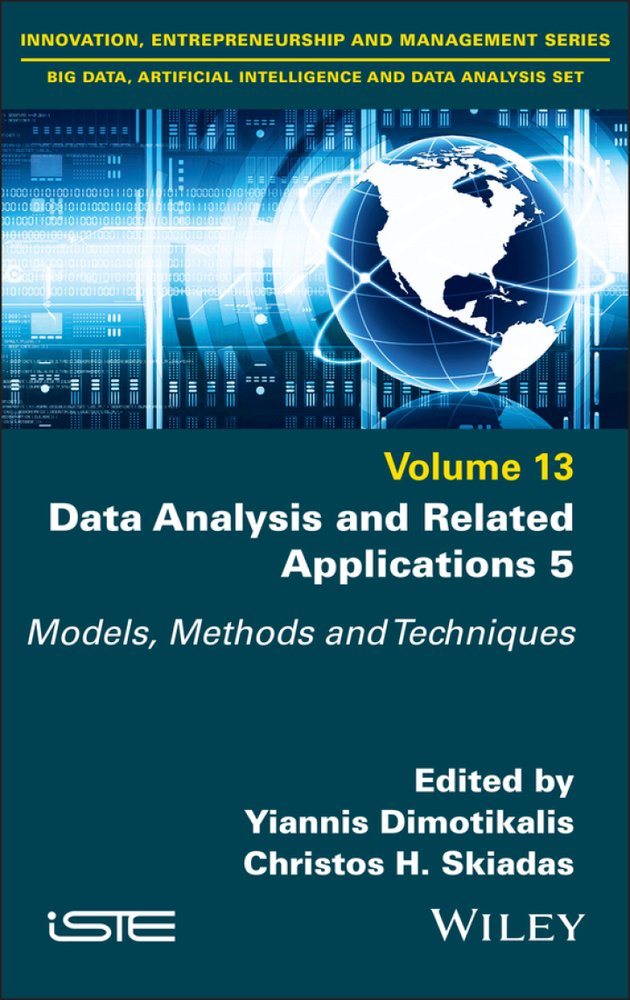 دانلود کتاب Data Analysis and Related Applications, Volume 5: Models, Methods and Techniques