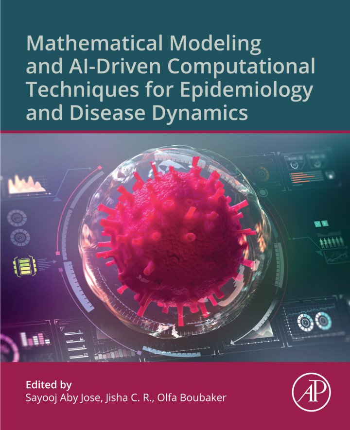 دانلود کتاب Mathematical Modeling and AI-Driven Computational Techniques for Epidemiology and Disease Dynamics
