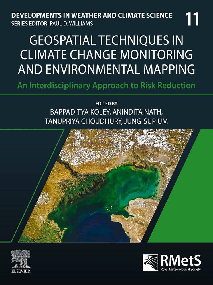 دانلود کتاب Geospatial Techniques in Climate Change Monitoring and Environmental Mapping: An Interdisciplinary Approach to Risk Reduction