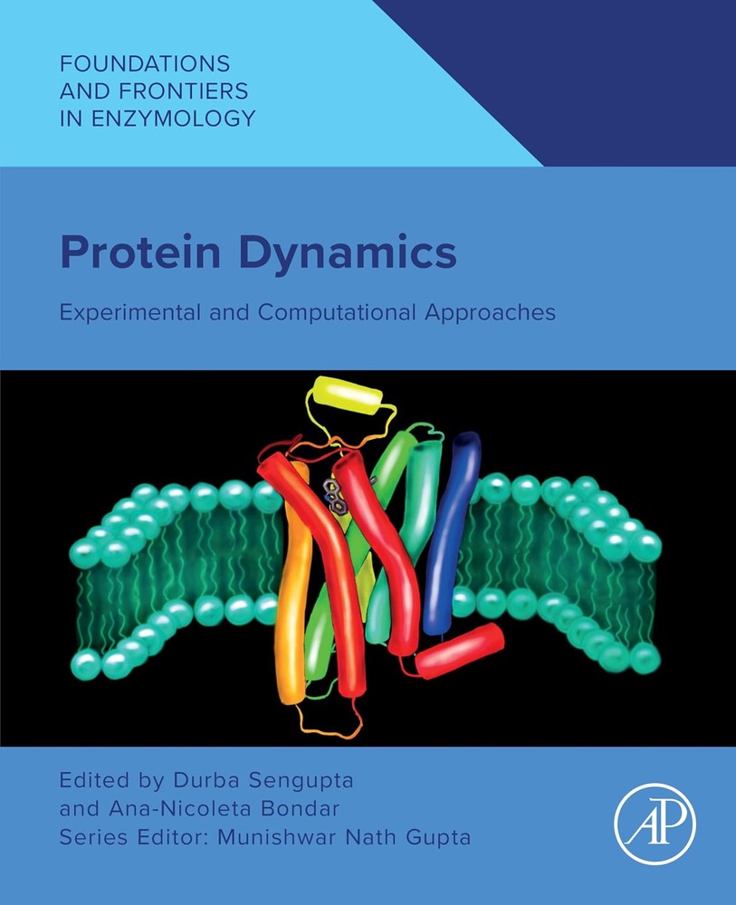 دانلود کتاب Protein Dynamics: Experimental and Computational Approaches (Foundations and Frontiers in Enzymology)