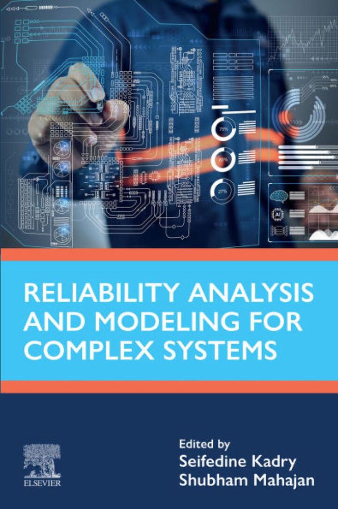 دانلود کتاب Reliability Analysis and Modeling for Complex Systems (Advances in Reliability Science)
