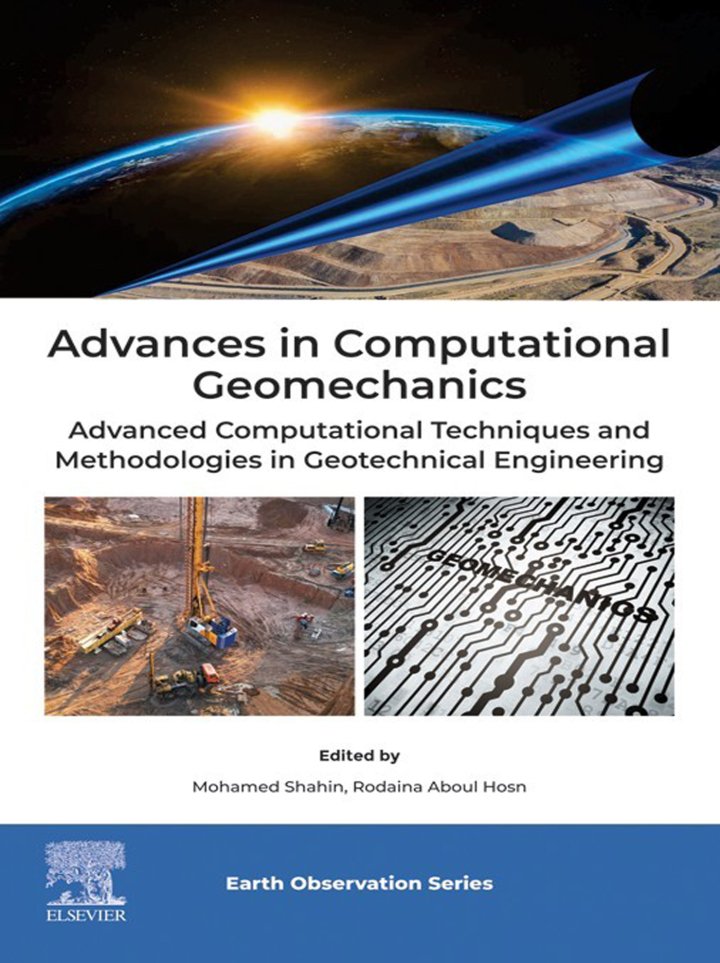 دانلود کتاب Advances in Computational Geomechanics: Advanced Computational Techniques and Methodologies in Geotechnical Engineering (Earth Observation)