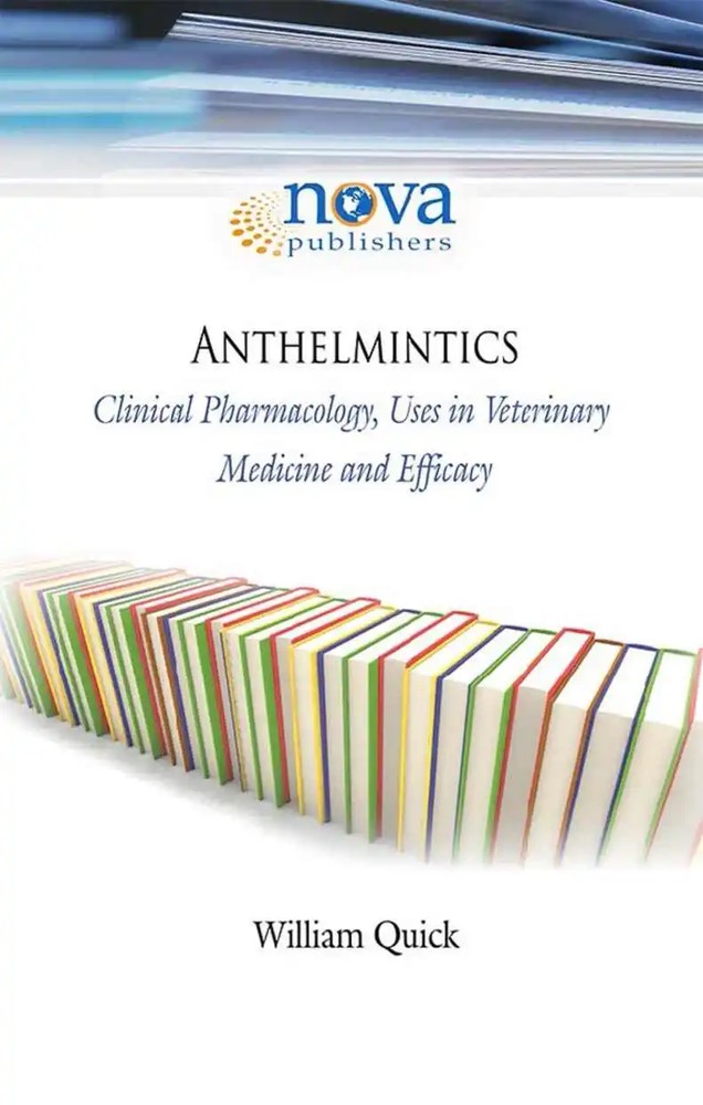 دانلود کتاب Anthelmintics: Clinical Pharmacology, Uses in Veterinary Medicine and Efficacy