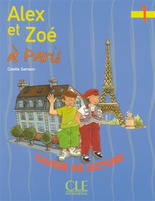 کتاب فرانسه Alex et Zoe a Paris - Niveau 1 - Cahier de lecture
